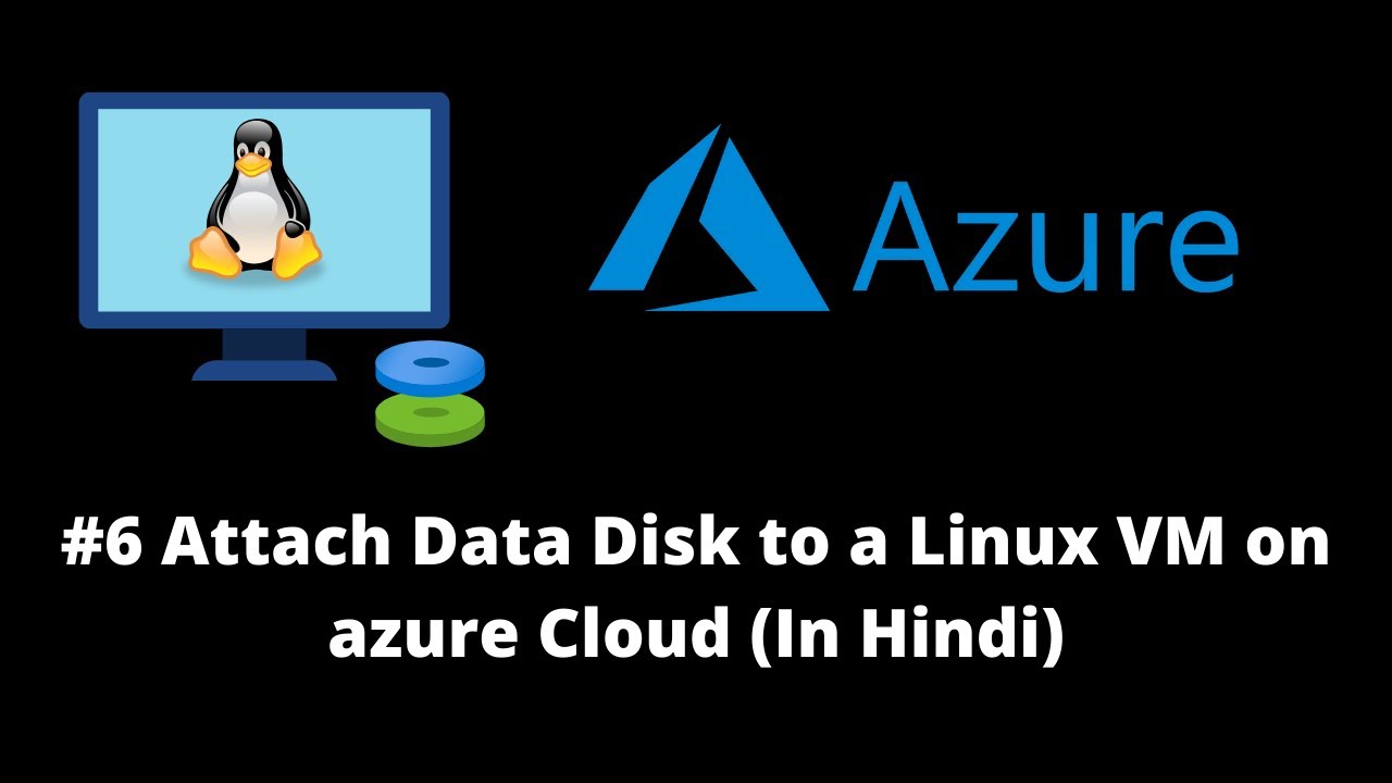 How to attach data disk to a Linux VM on Azure Cloud ( In Hindi ) - YouTube