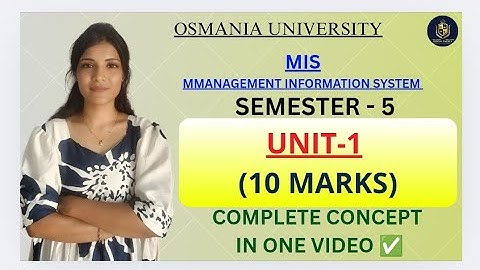 MIS | MANAGEMENT INFORMATION SYSTEM | UNIT-1 FULL EXPLAINATION || SEM-5 OU | ‎⁨@shivanipallela⁩  