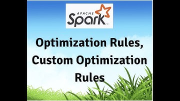 Apache Spark Optimization - Optimizer Rules And How To Add Custom Rules.