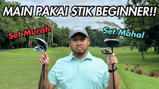 Main Golf Pakai STIK BEGINNER MAHAL vs MURAH!! Bisa Main Bagus??