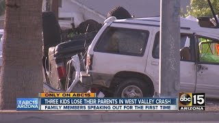 3 kids lose their family in west Valley crash