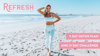 Refresh in 21 Fitness Challenge! // Free 5 Day Detox Guide