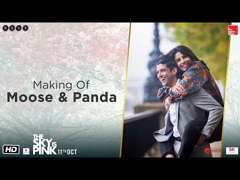 The Sky Is Pink - Moose & Panda | Priyanka C J, Farhan A | Shonali B | 11th Oct