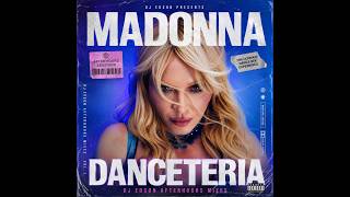 Madonna - Danceteria [DJ Edson Afterhours Club Mix]