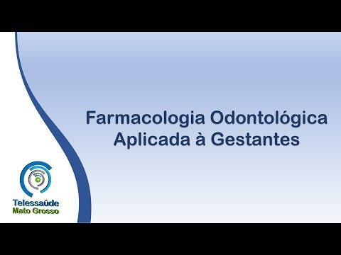 Farmacologia Odontológica Aplicada à Gestantes