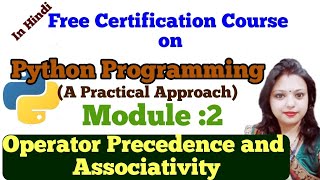 PY11: Python Programming |Operator Precedence and Associativity in Python by Arti Sharma