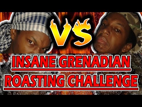 INSANE Grenadian Roasting Challenge ( CAUTION! Strong Language )