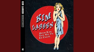 Video thumbnail of "Kim Larsen - Vil du huske mig (2011 - Remaster)"