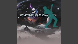 Velvetdrift Pulse Bloom