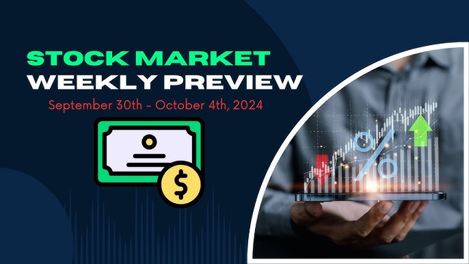 Stock Market Weekly Preview : September 30th - October 4th, 2024 - YouTube