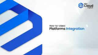 Efflux Cloud Capture - Platforms Integration