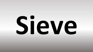 How to Pronounce Sieve? | Easy Pronunciation Guide