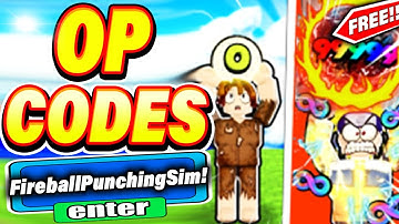 ALL NEW *SECRET CODES* IN ROBLOX FIREBALL PUNCHING SIMULATOR (new codes Fireball Punching Simulator)
