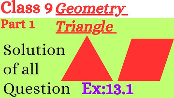 Class 9// Geometry-Triangle part 1 Ex:13.1