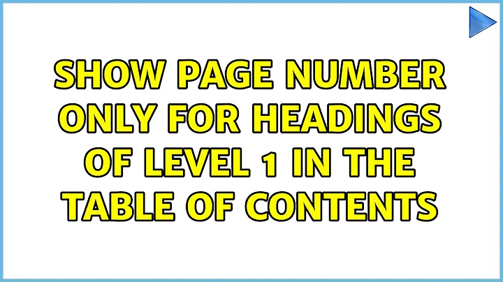 Show page number only for headings of level 1 in the Table of Contents