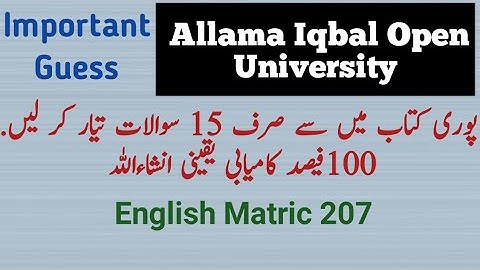 English Guess Matric English 207 : Allama Iqbal Open University : Top 15 questions of Whole Book