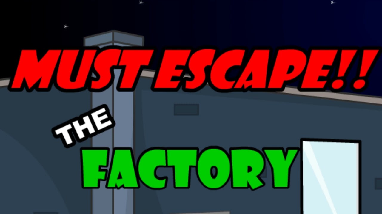 Must Escape The Factory - Main Theme Extended