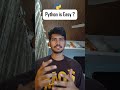 Why python is easy