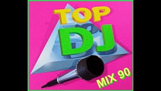 TOP DJ MIX 90 (2024)