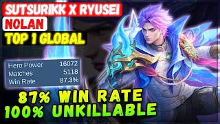 87% Win Rate No.1 Nolan 100% Unkillable [ Top 1 Global Nolan ] sutsurikk x RYUSEI
