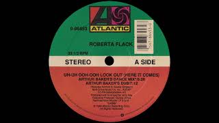 Roberta Flack - Uh Uh Ooh Ooh Look Out Here It Comes (Arthur Baker&#39;s Dance Mix) [1988]