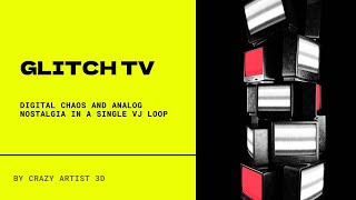 Glitch TV VJ Loop 📺 3D Visual Loop with Tvs (Full HD & 4K)