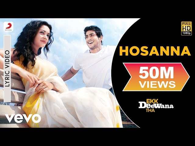 A.R. Rahman - Hosanna Best Lyric Video|Ekk Deewana Tha|Amy Jackson|Leon|Suzanne class=