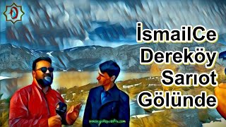 Bozkır Dereköy Sarıot Gölü Ve Yaylasında İsmailce Ekibi Çekimleri