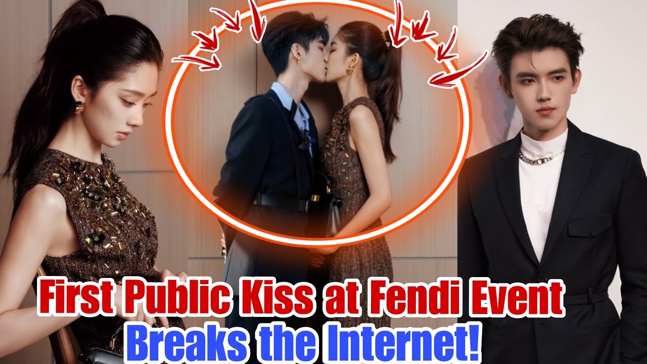 Chen Feiyu & Wang Yinglu Share First Public Kiss at Fendi Event – Fans Lose Their Minds!