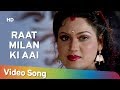 Raat Milan Ki Aayi | Khooni Panja (1991) | Anil Dhawan | Seema Vaz