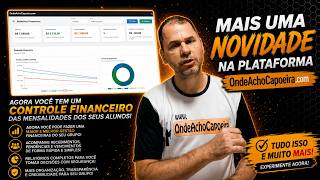 Mais uma Novidade no OndeAchoCapoeira -  Gestão Financeira