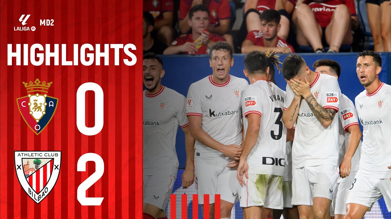 RESUMEN | CA Osasuna 0-2 Athletic Club | LaLiga EA Sports 2023-24 MD2 ...