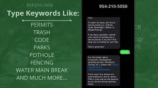 Text Cooper City to Report Issues, Code Violation, or Find Information.
