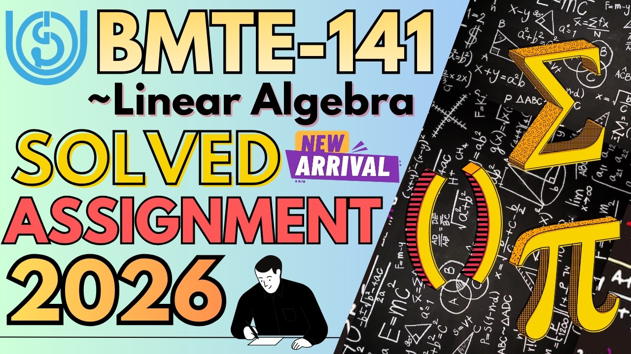BMTE-141 Solved Assignment 2026 | IGNOU B.Sc(G) Mathematics Assignment 2026 | BMTE-141 LATEST ASSIGN