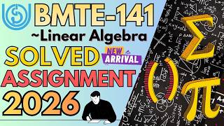 BMTE-141 Solved Assignment 2026 | IGNOU B.Sc(G) Mathematics Assignment 2026 | BMTE-141 LATEST ASSIGN