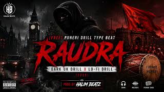 [FREE] Puneri Drill Type Beat – "Raudra" | Dark UK Drill x Lo-Fi Drill (2026)