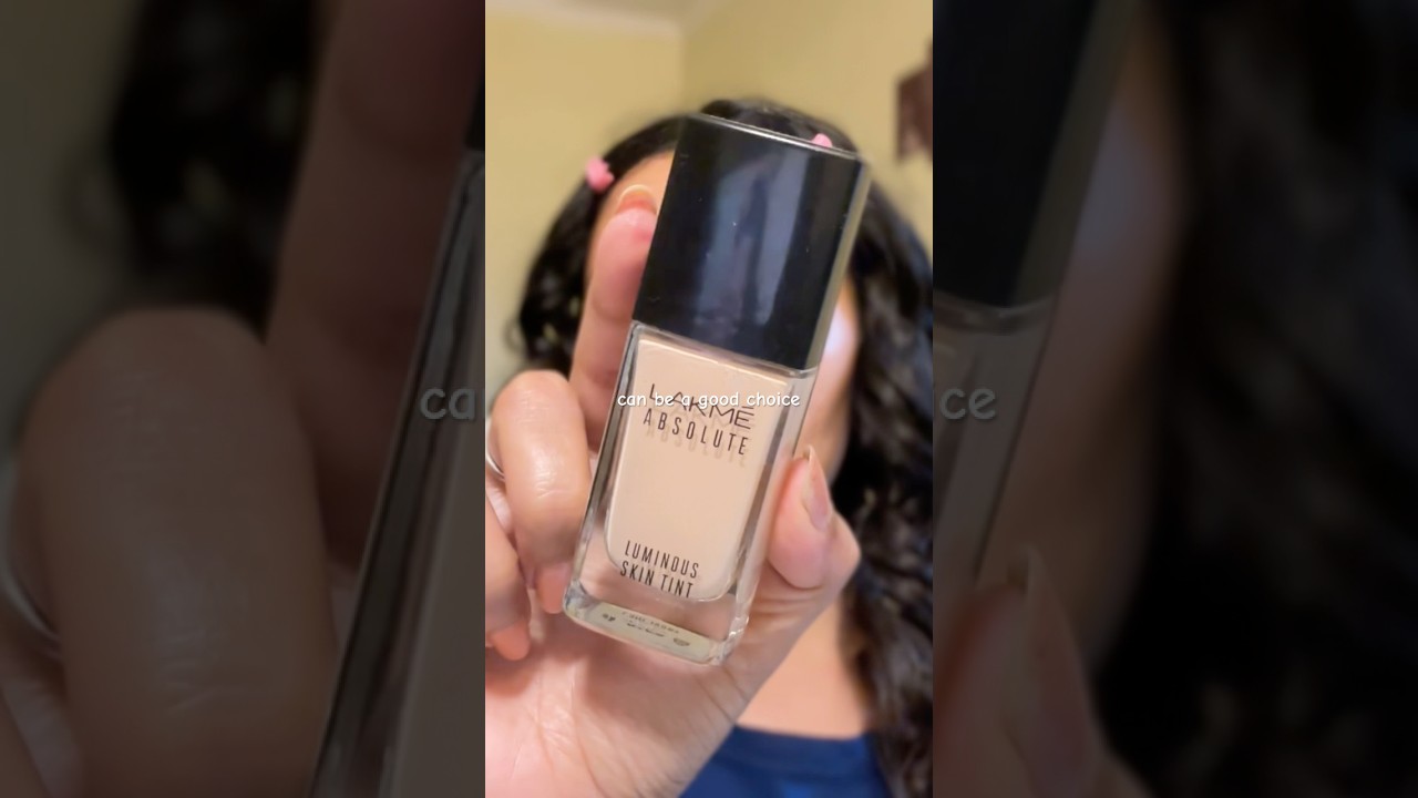 Is Lakmé Luminous Skin Tint Good for Summer?🌼 