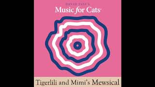 Tigerlili and Mimi's Mewsical
