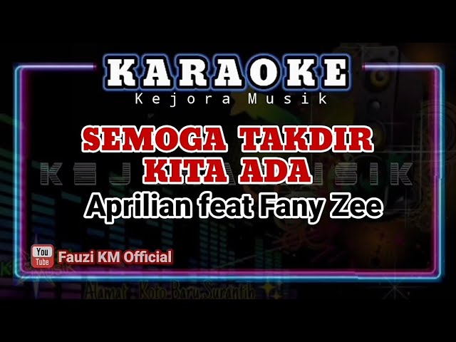 SEMOGA TAKDIR KITA ADA - Aprilian feat Fany Zee [Karaoke//Lirik] Lagu Slowrock melayu Terbaru 2022 class=