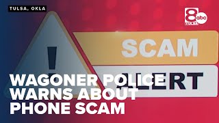 Wagoner police warn about phone scammers