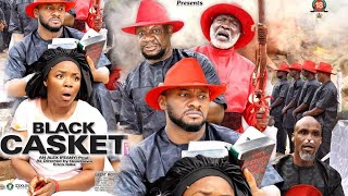 BLACK CASKET SEASON 8 {NEW TRENDING MOVIE} - YUL EDOCHIE|ALEX USIFO|EKENE UMENWA|2021 LATEST MOVIE