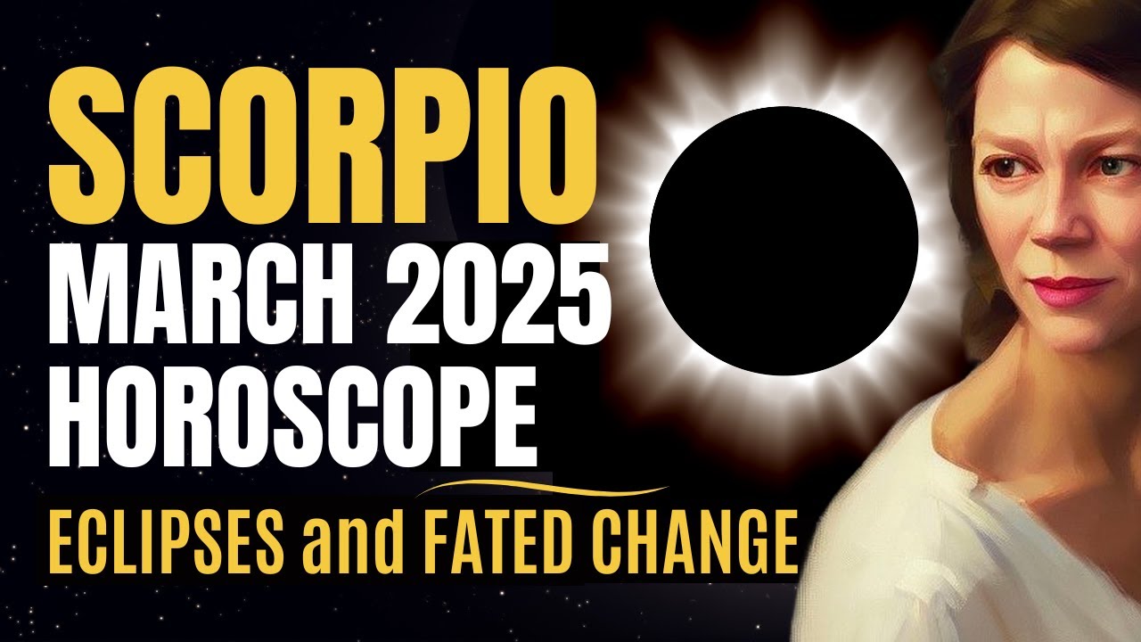 Romance, Relationships and Travel on the Radar 🔆 SCORPIO MARCH 2025 HOROSCOPE