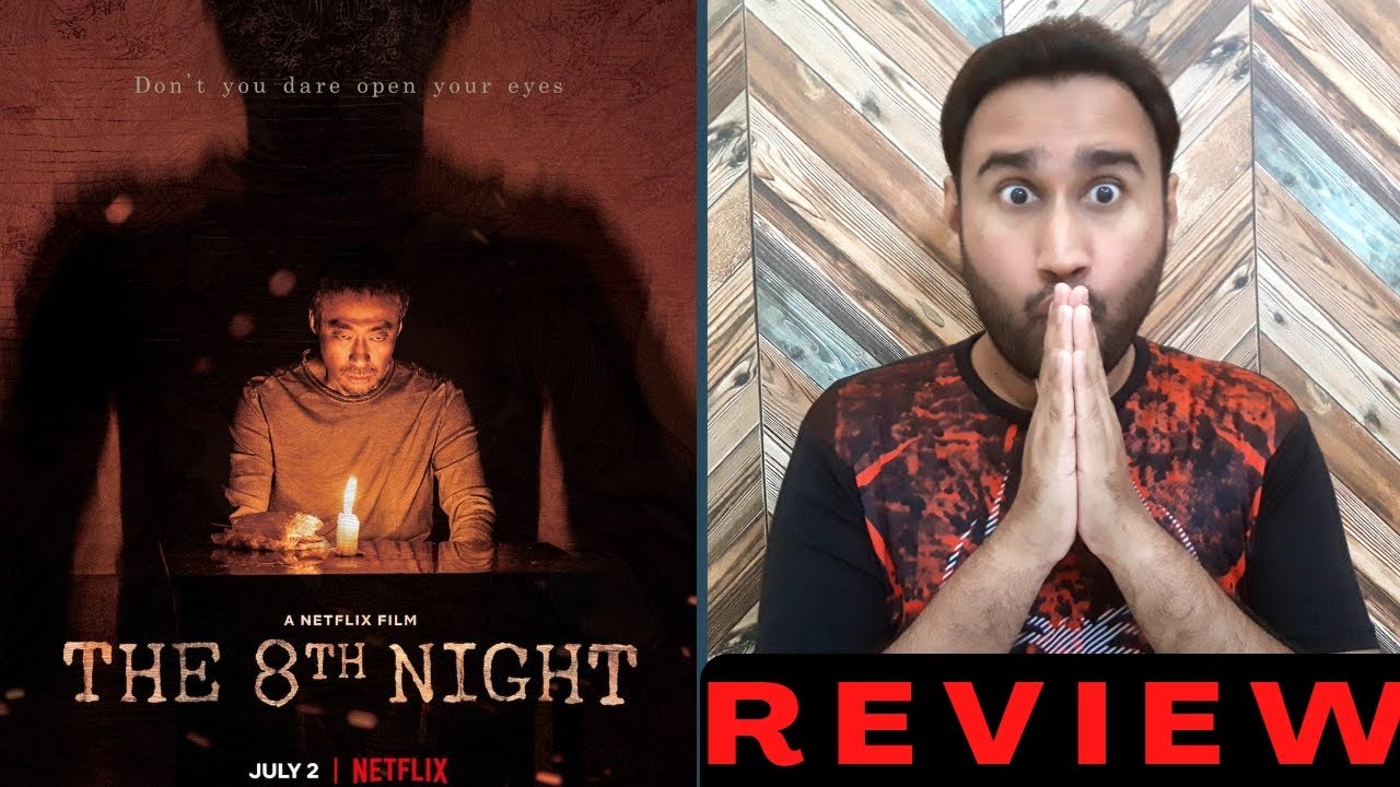 The 8th Night Review | The 8th Night Netflix Review  | The 8th Night Movie Review | Faheem Taj