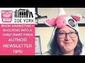 Author Newsletter Tips | When Book Marketing Feels Like Shouting Into a Void Part 2