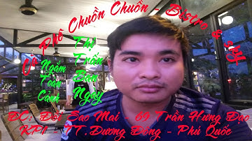 Cà Phê Chuồn Chuồn Bistro - Nhìn Toàn Cảnh Thị Trấn Dương Đông #chuồnchuồn