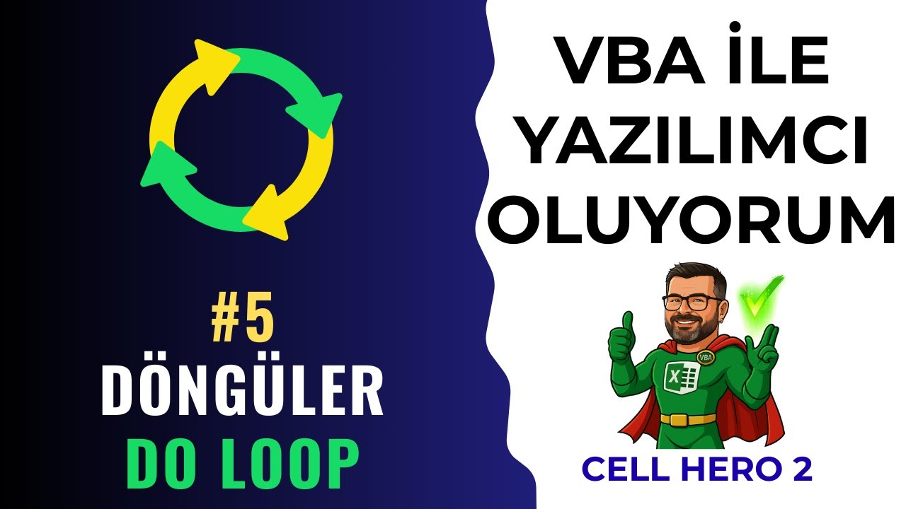 Excel VBA ile Yazılımcı Olmak | Döngüler-Do Loop | Cell Hero 2 – Bölüm 5