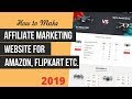 How to Make an Affiliate Marketing Website for Amazon, FlipKart etc. With WordPress & ReHub 2019