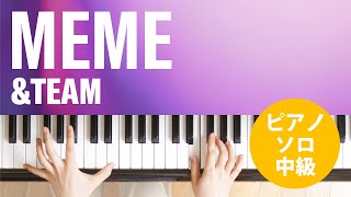 MEME / &TEAM : ピアノ(ソロ) / 中級