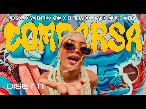 Comparsa - @jeyson_ X @ElTieta X @valentinogrm X @donpablomures X @EibyMusica (Video Oficial)