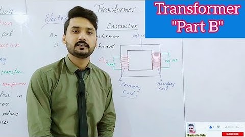 Transformer | part B | in Urdu/Hindi | 12th class physics | physics ka safar
